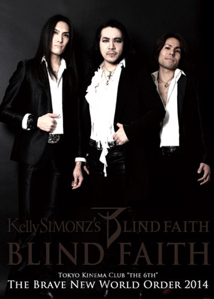 【DVD】KellySIMONZ's BLIND FAITH Tokyo Kinema Club 6th 2014「The Brave New World Order」